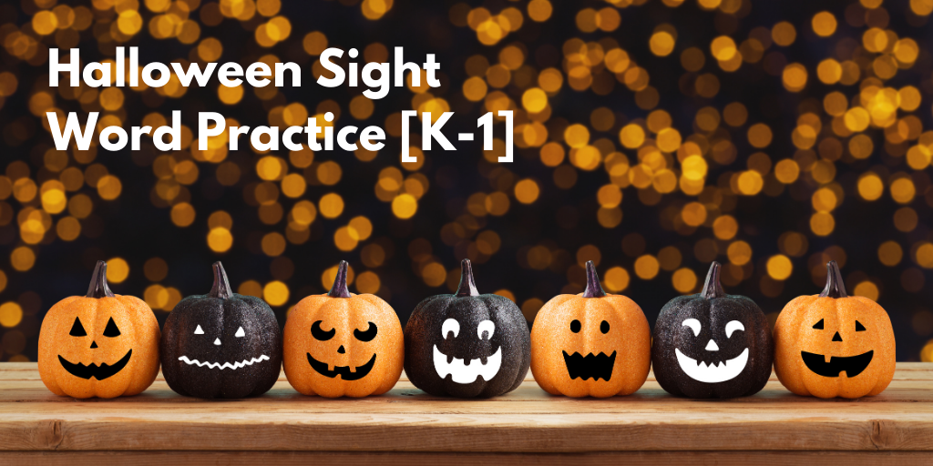 Halloween Sight Word Practice [K-1] — with FREE download!
