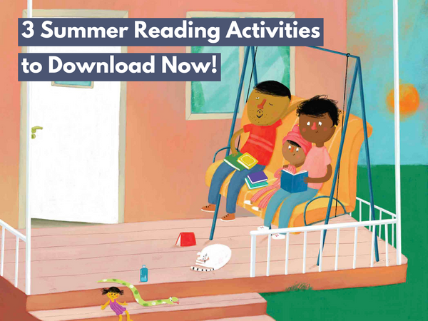 3 Summer Reading Activities to Download Now!