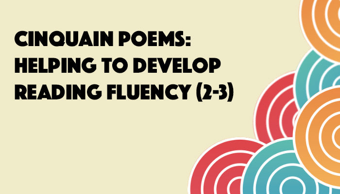 Cinquain Poems: Helping to Develop Reading Fluency [2–3]