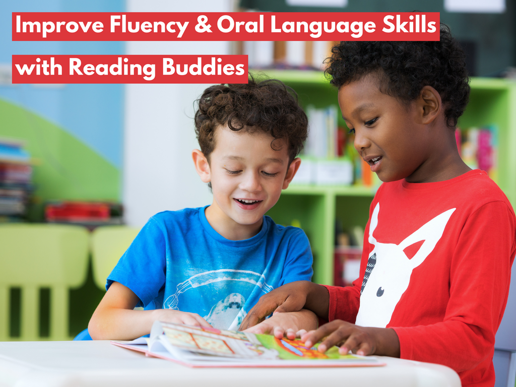 Improve Fluency & Oral Language Skills with Reading Buddies