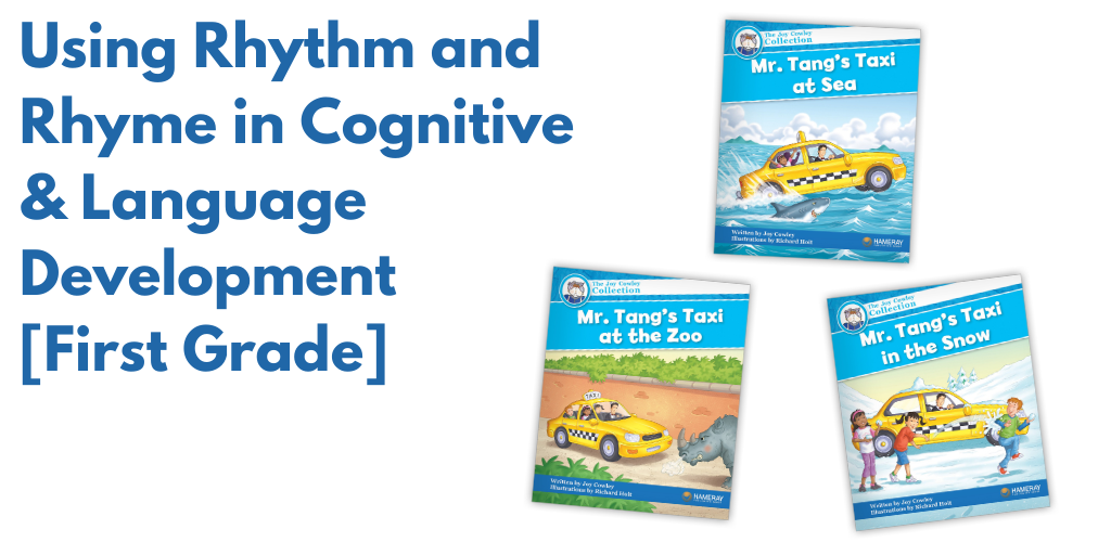 Using Rhythm and Rhyme in Cognitive & Language Development [First Grade]