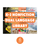 K-2 Nonfiction Dual Language Library (6-Packs)