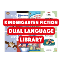 Kindergarten Fiction Dual Language Library