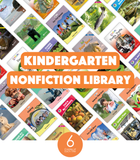Kindergarten Nonfiction Library (6-Packs)
