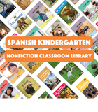 Spanish Kindergarten Nonfiction Classroom Library