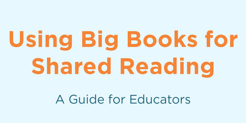 Using Big Books for Shared Reading in Pre-K–1