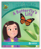 A Butterfly's Life from Joy Cowley Early Birds