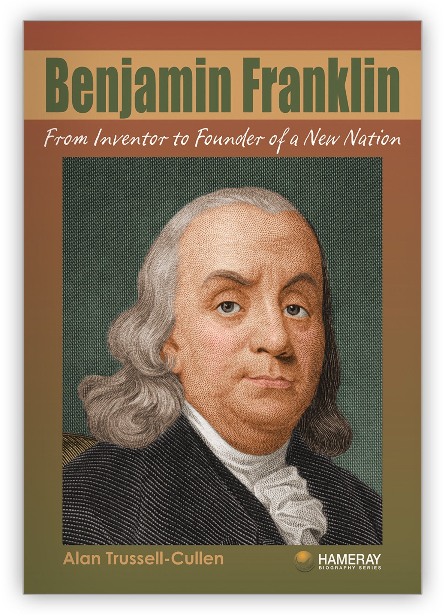 Benjamin Franklin from Hameray Biography Series