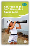 Can You See the Sea? Words that Sound Alike Leveled Book