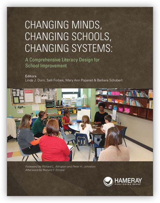 Changing Minds, Changing Schools, Changing Systems: A Comprehensive Literacy Design for School Improvement