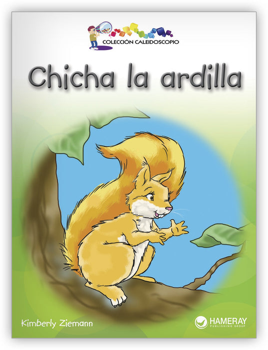 Chicha la ardilla Big Book from Colección Caleidoscopio