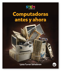 Computadoras antes y ahora from STEM Exploraciones
