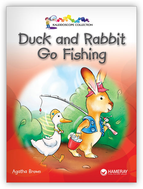 Duck and Rabbit Go Fishing Big Book from Kaleidoscope Collection