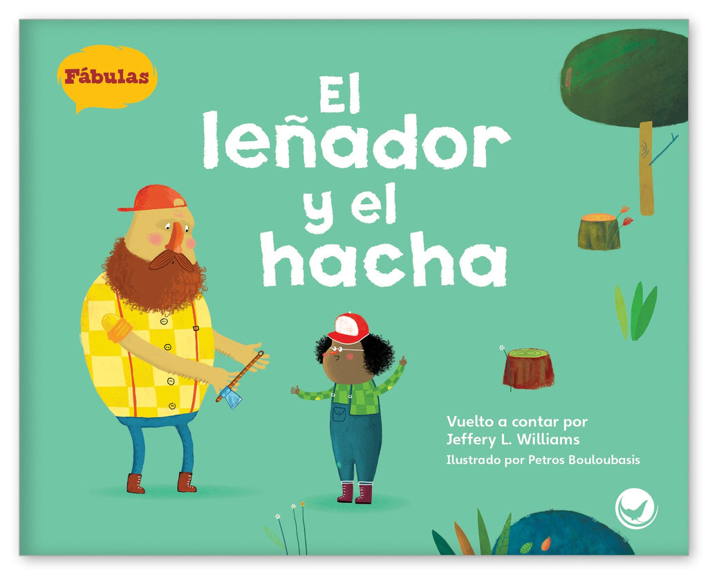 El leñador y el hacha - Fábulas y el Mundo Real - Hameray Publishing