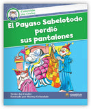 El Payaso Sabelotodo perdió sus pantalones Big Book from Colección Joy Cowley