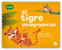 El tigre desagradecido Leveled Book