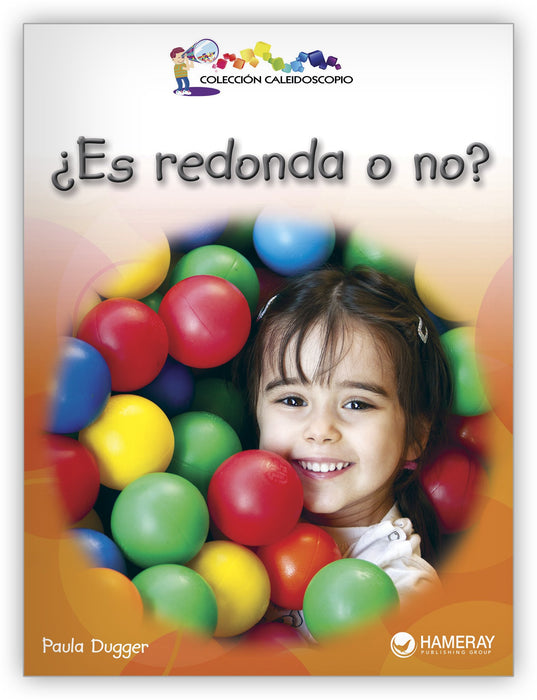 ¿Es redonda o no? from Colección Caleidoscopio