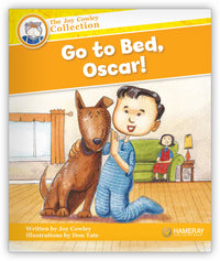 Go to Bed, Oscar! from Joy Cowley Collection