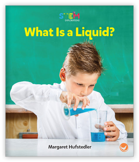 What Is a Liquid? from STEM Explorations