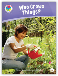Who Grows Things? from My World