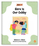 Here Is Our Cubby from Kid Lit