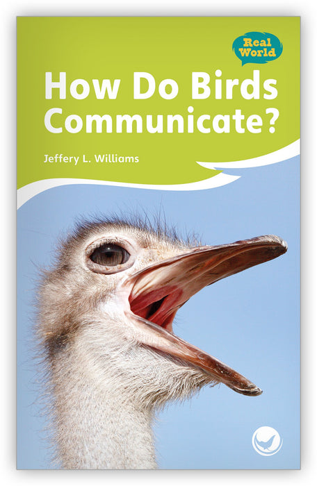 How Do Birds Communicate? Leveled Book