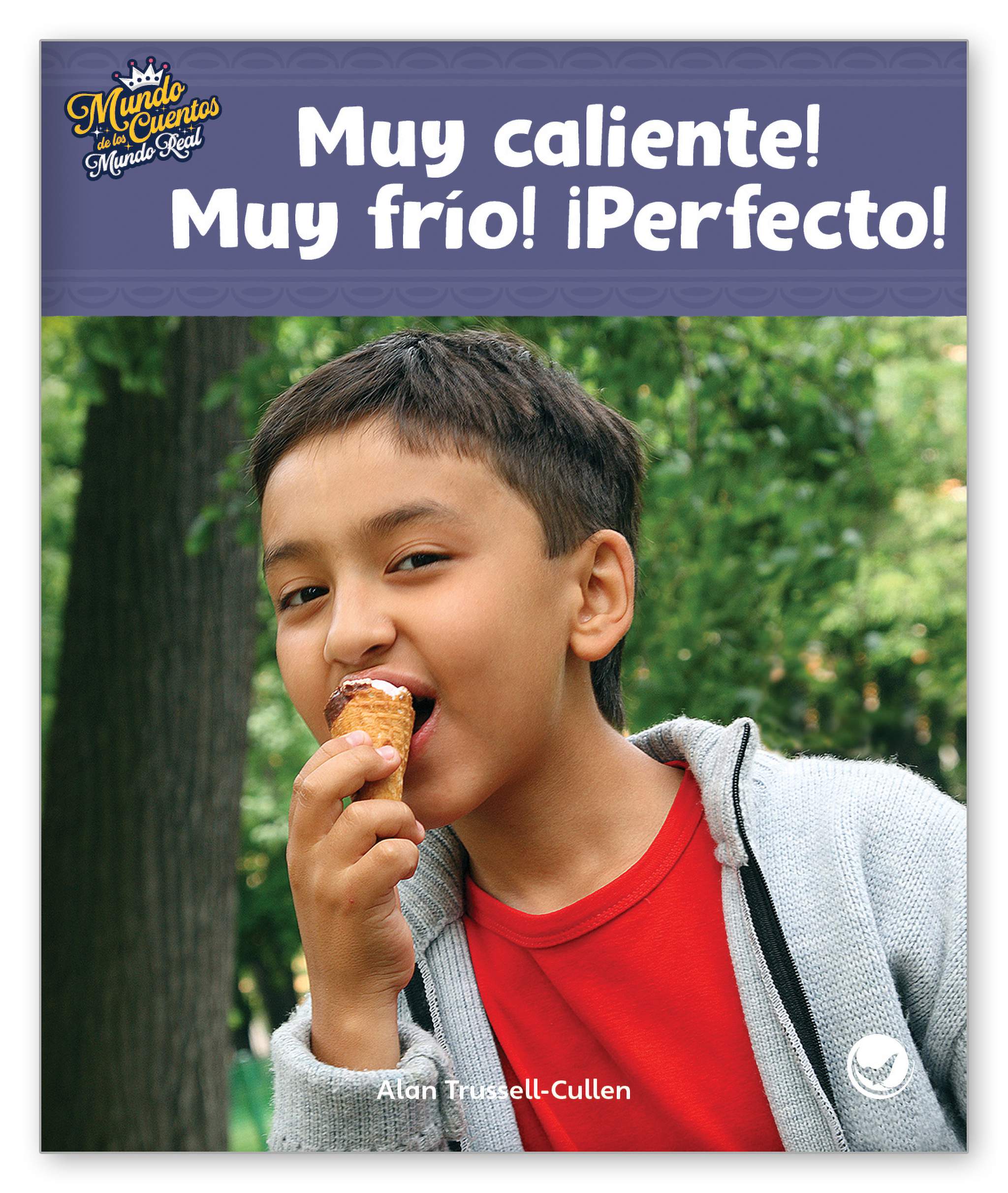 ¡Muy caliente! ¡Muy frío! ¡Perfecto! from Mundo de los Cuentos Mundo Real