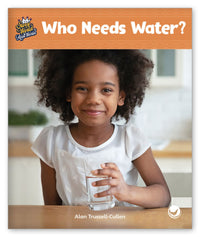 Who Needs Water? from Story World Real World