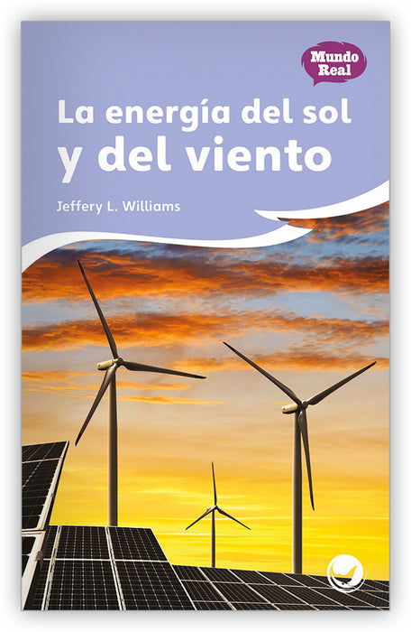 La energía del sol y del viento Leveled Book