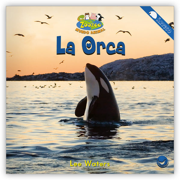 Orca AkuAページ La orca - Zoozoo Mundo Animal - Hameray Publishing