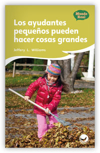 Los ayudantes pequeños pueden hacer cosas grandes Leveled Book