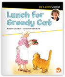 Lunch for Greedy Cat Big Book Leveled Book