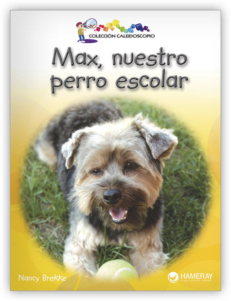 Max, nuestro perro escolar from Colección Caleidoscopio
