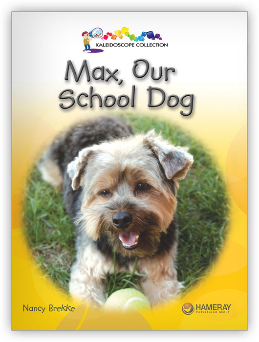Max, Our School Dog from Kaleidoscope Collection