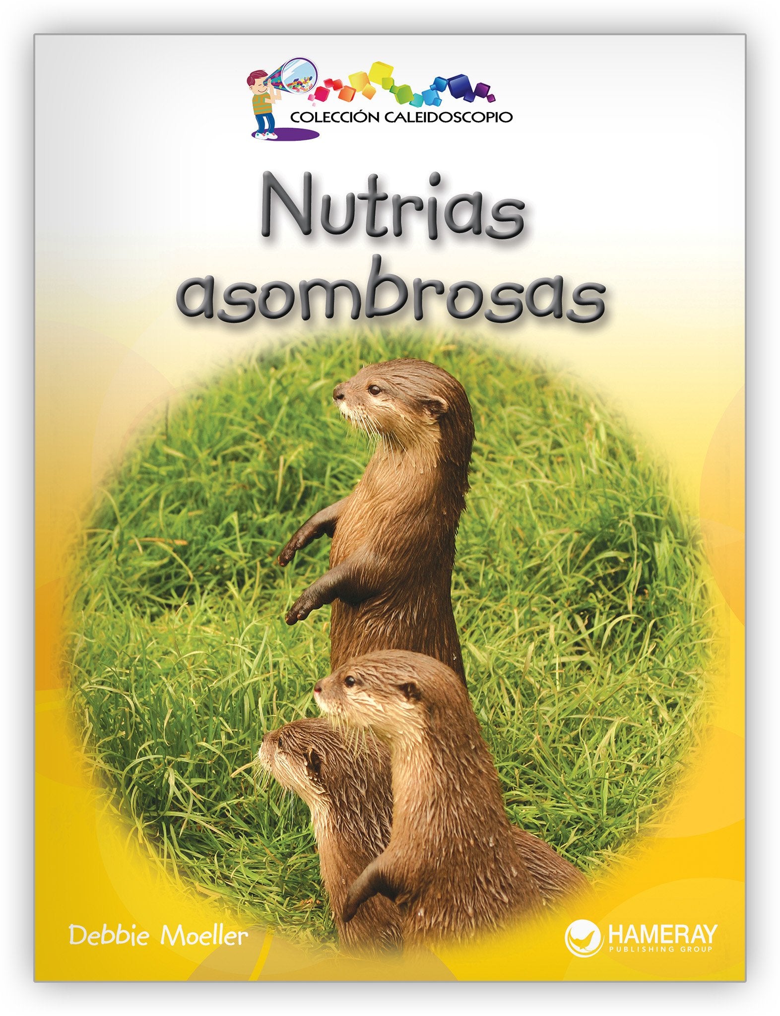 Nutrias asombrosas from Colección Caleidoscopio