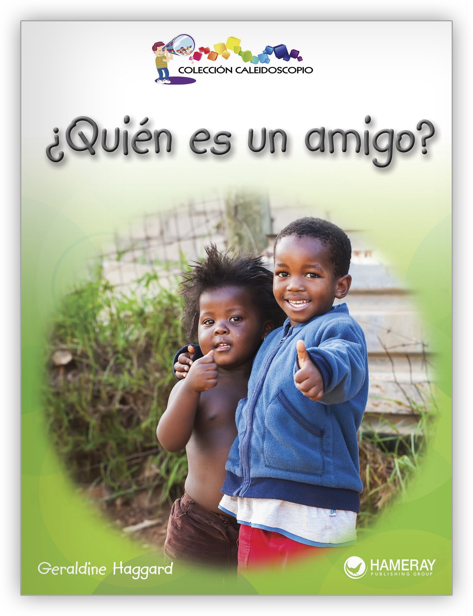 ¿Quién es un amigo? Big Book from Colección Caleidoscopio