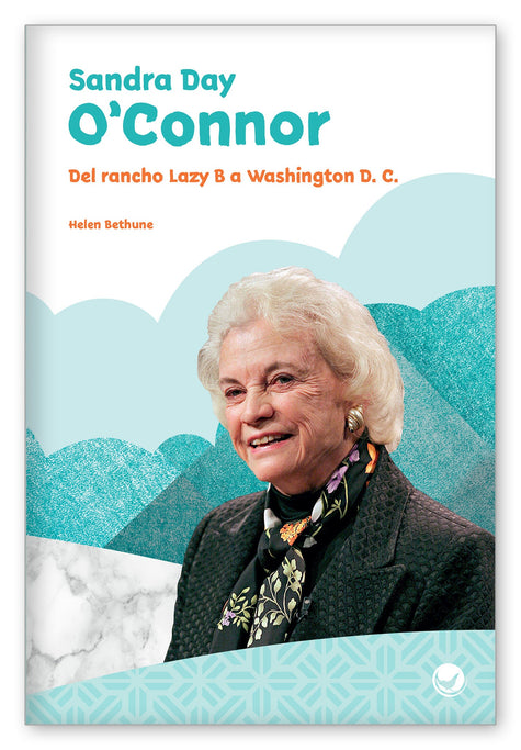 Sandra Day O'Connor: Del rancho Lazy B a Washington D.C. from ¡Inspírate!