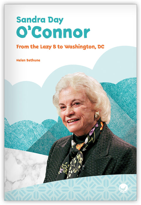 Sandra Day O'Connor: From the Lazy B to Washington, DC from Inspire!
