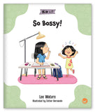 So Bossy! from Kid Lit