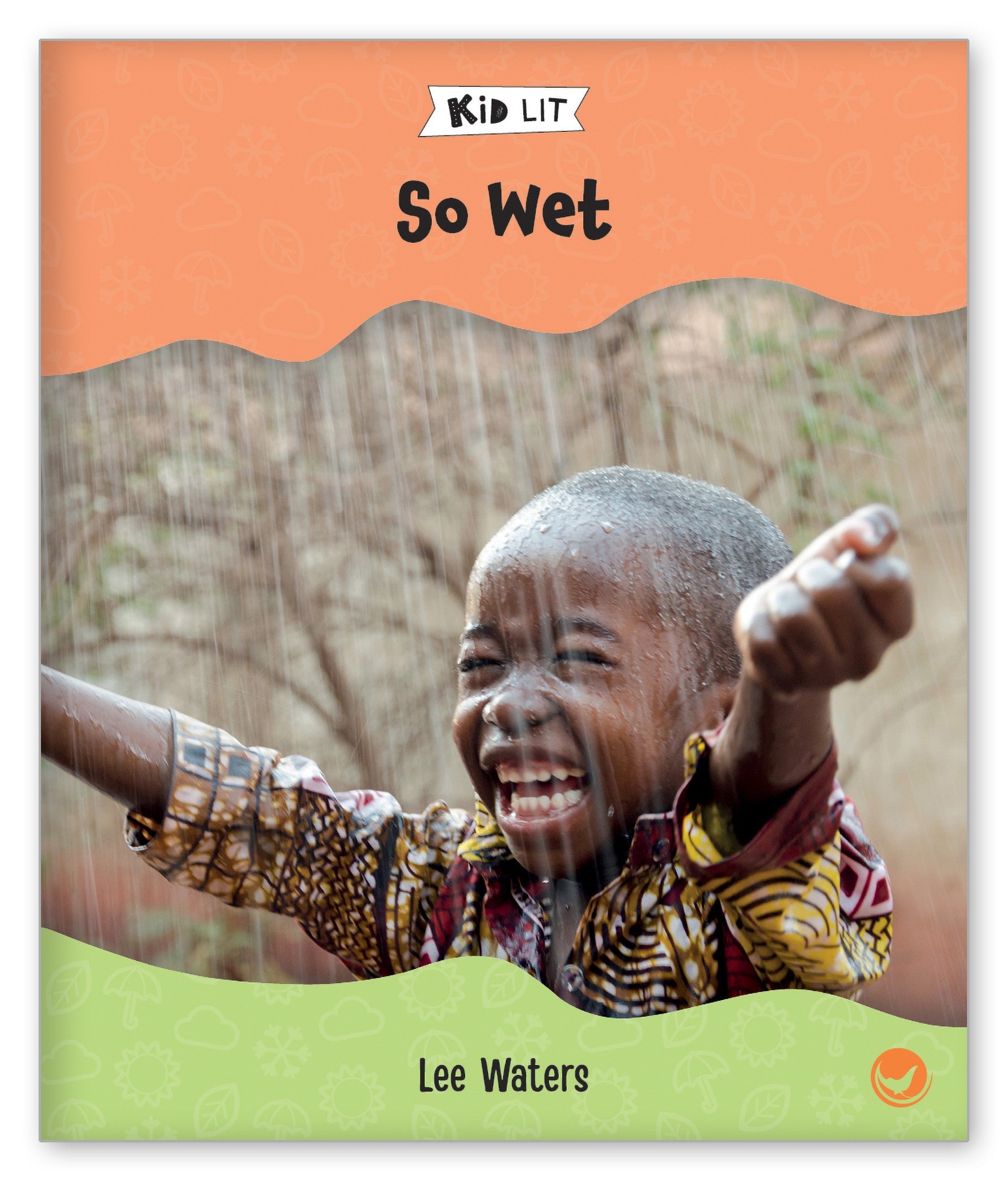 So Wet from Kid Lit