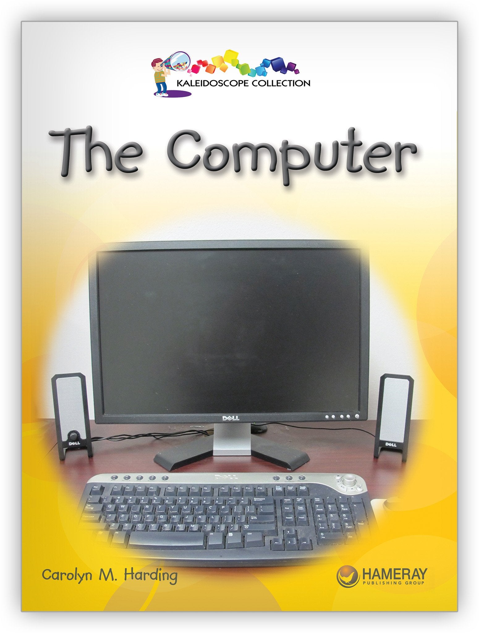 The Computer - Kaleidoscope Collection - Hameray Publishing