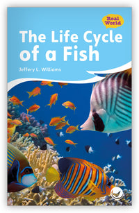 The Life Cycle of a Fish from Fables & the Real World