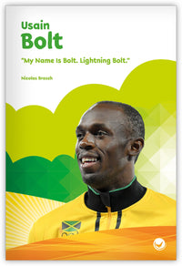 Usain Bolt: "My Name is Bolt. Lightning Bolt." Leveled Book