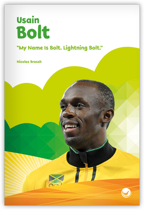 Usain Bolt: "My Name is Bolt. Lightning Bolt." Leveled Book