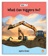 What Can Diggers Do? from Kid Lit