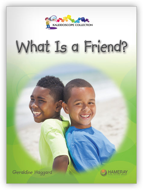 What Is a Friend? Big Book from Kaleidoscope Collection