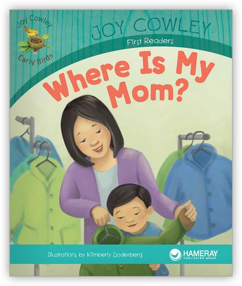 Where Is My Mom? from Joy Cowley Early Birds