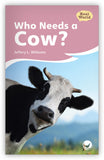 Who Needs a Cow? Leveled Book