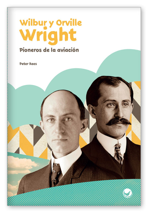 Wilbur y Orville Wright: Pioneros de la aviación from ¡Inspírate!