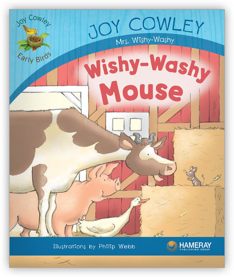Wishy-Washy Mouse from Joy Cowley Early Birds